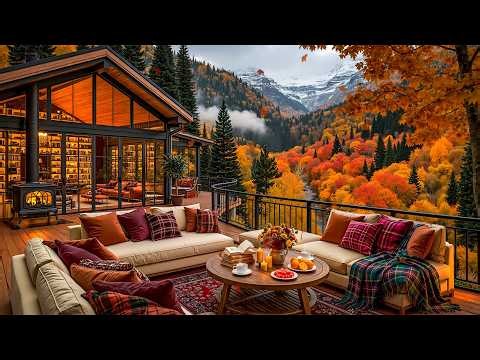 Autumn Café in the Mountain 🍂 Soothing Jazz Instrumental with Cozy Fireplace for Relaxation