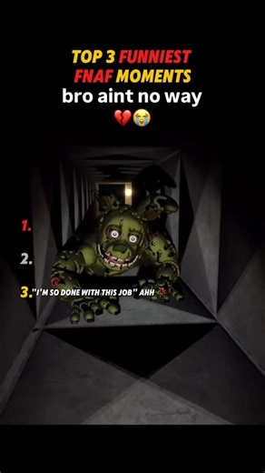 Top 3 Funniest FNAF Moments... (Bro was so done with his job 😂)