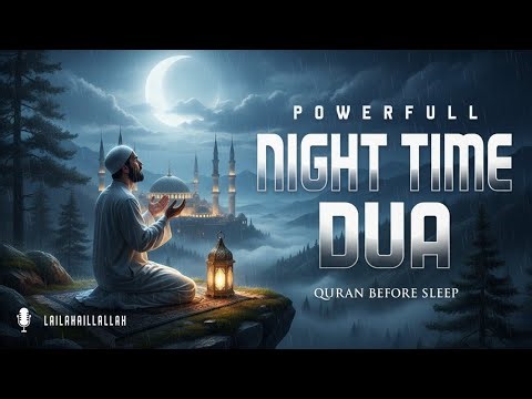 Most Beautiful NightTime Dua (أذكار المساء) for Absolute Peace | Sleep Under Allah’s Protection