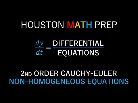 Cauchy-Euler Differential Equations (2nd Order Non-Homogeneous)