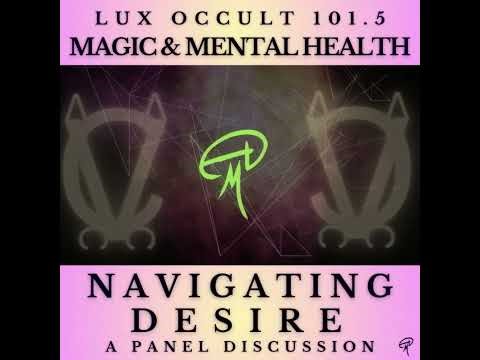 101.5 Magic & Mental Health- Navigating Desire