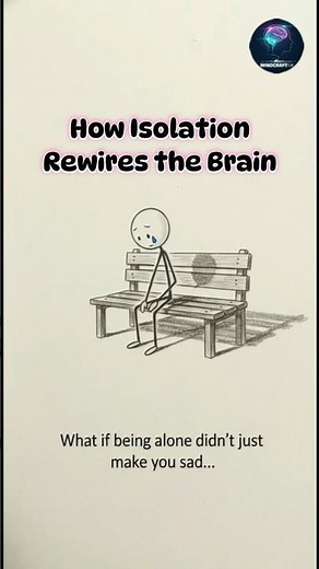 Psychology Explains How Isolation Rewires the Brain #mindcraftuk