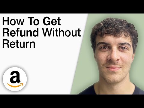 How To Get Refund on Amazon Without Return [2025 Full Guide]