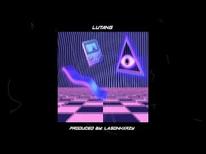 [Free] *Chill Trap* Leslie Type Beat - LUTANG (prod. by lasonhxrzy)