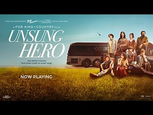 UNSUNG HERO | Now Playing in Theatres | Starring Joel Smallbone & Daisy Betts | Cineplex Pictures