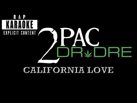 2pac feat Dr. Dre - California Love [Rap Karaoke]