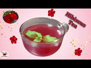 Hibiscus Tea Receipe| How to make Hibiscus Tea