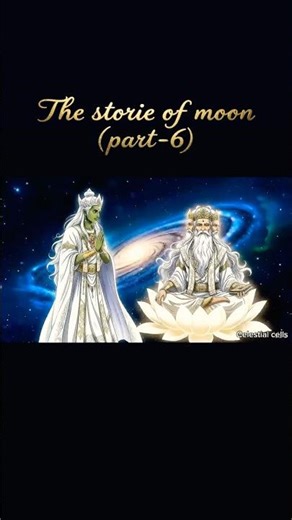 The storie of chandra - part-6 #lordshiva #history #stories #shiv #chandra #moon #bedtimestories