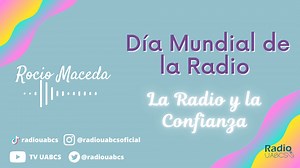 Proclamado en 2011 por los Estados Miembros de la UNESCO y adoptado por la Asamblea General de las Naciones Unidas en 2012 como Día Internacional, el 13 de febrero se convirtió en el Día Mundial de la Radio (DMR). | Comunicación Radio UABCS | Facebook
