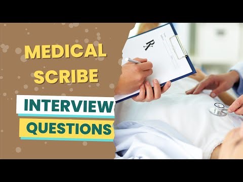 Medical Scribe Interview Questions (with answers & tips)