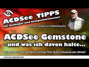 ACDSee Gemstone - und was ich davon halte...