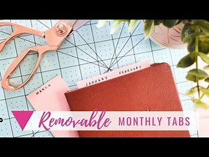 Quick + Easy Removable Tabs For Your Planner