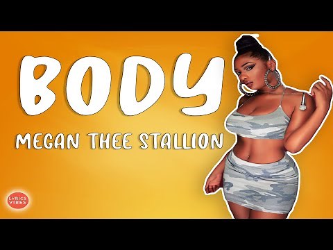 Megan Thee Stallion - Body (Lyrics)