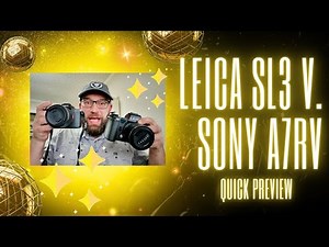 Leica SL3 vs. Sony a7RV - Teaser Clip