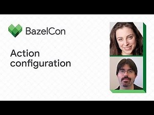 Action configuration in Bazel