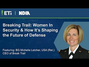 Breaking Trail: Women In Security & How It’s Shaping the Future of Defense