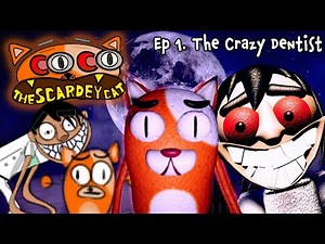 COCO THE SCAREDY CAT [Episode 1 : The Crazy Dentist] | full gameplay walkthrough