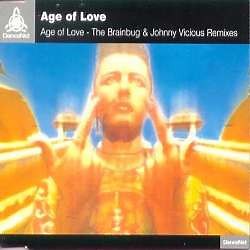 Age Of Love - The Age Of Love (The Brainbug & Johnny Vicious Remixes)