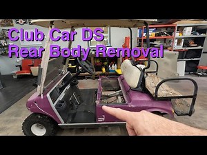 Removing the Rear Body Panel from a Club Car DS