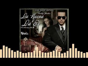 La Nueva Y La Ex (Bass Boosted) - Daddy Yankee