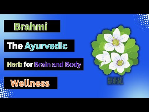 Brahmi: The Ayurvedic Herb for Brain and Body Wellness