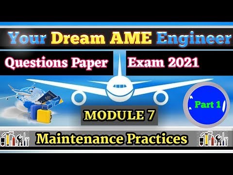 AME Module 7 - Maintenance practices || DGCA, EASA, CAA, EXAM Questions)