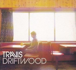 Travis - Driftwood