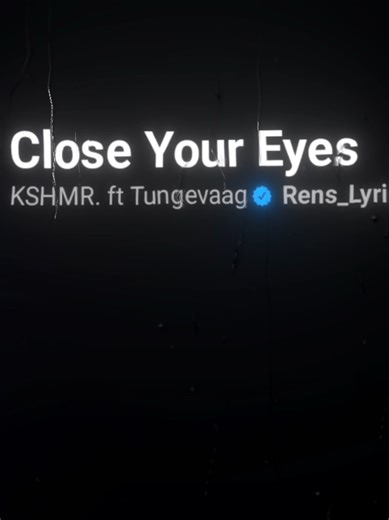 Close Your Eyes - KSHMR Lyrics and Vibes