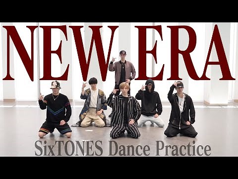 SixTONES - NEW ERA -(Dance Practice)