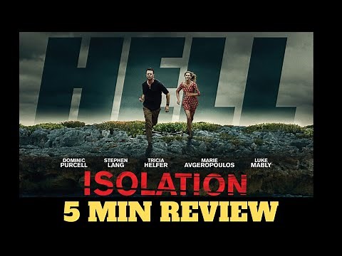 Isolation (2015) - movie review
