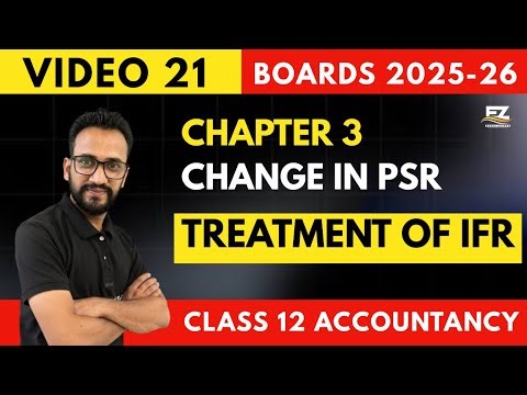 Video 21 Revision | Change in PSR -Treatment of INVESTMENT FLUCTUATION RESERVES | Class 12 Accounts