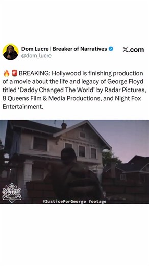 Dom Lucre | Dominick McGee on Instagram: "🔥🚨BREAKING: Hollywood is finishing production of a movie about the life and legacy of George Floyd titled ‘Daddy Changed The World’ by Radar Pictures, 8 Queens Film & Media Productions, and Night Fox Entertainment."
