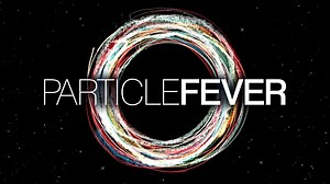 Particle Fever (2013) | WatchDocumentaries.com