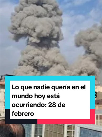 🚨 Lo que nadie quería en el mundo hoy está ocurriendo: 28 de febrero. 🇺🇲🇮🇷 #Crisis #mundial #estadosunidos🇺🇸 #iran #noticias