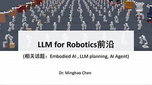 LLM for Robotics前沿- 系统性讲解大语言模型如何助力通用机器人（重制版）