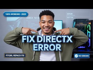 Fix DirectX Error When Launching fitgirl repack Game (2025) – 100% Working