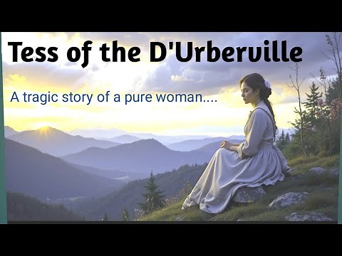 Tess of The D'Urberville by Thomas Hardy|story of a pure woman