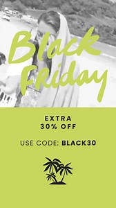 Black Friday is LIVE 🌴 Take An EXTRA 30% Off Sale! USE CODE: BLACK30 | Roxy