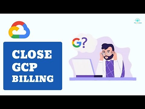 How to Close Google Cloud Billing Account in 2024 | GCP Tutorials