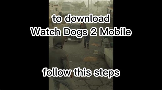 Watch Dogs 2 Mobile download mod apk 2025