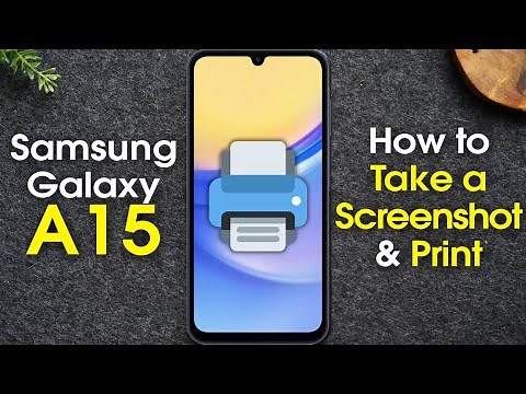 How to Take a Screenshot and Print Samsung Galaxy A15 5G