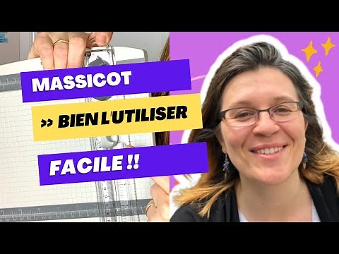 Comment utiliser un massicot pour couper du papier ?