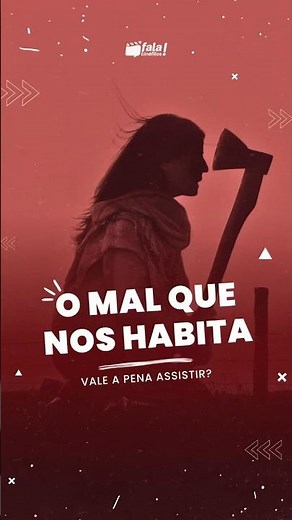 O MAL QUE NOS HABITA | Vale a Pena Assistir?