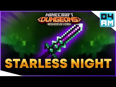 THE STARLESS NIGHT Full Guide & Where To Get It in Minecraft Dungeons Echoing Void DLC