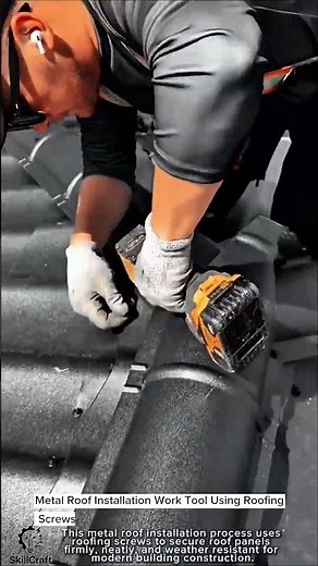 Metal Roof Installation Work Tool Using Roofing Screws #worktool