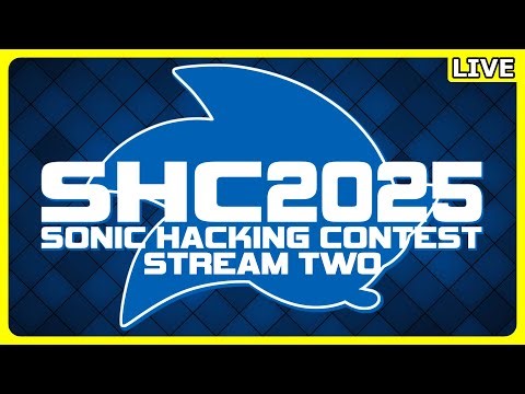 Sonic Hacking Contest 2025 - Stream Two - 7pm BST 6th Oct