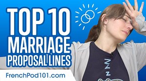6.8K views · 129 reactions | Pick the best for you from this 10 Marriage Proposal Lines in #French!  P.S. Want more videos like this? Sign up now for FREE: https://www.frenchpod101.com/?src=facebook_marriage-proposal_video_090120 | Learn French - FrenchPod101.com | Facebook