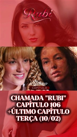 Tramas Mexicanas 🇧🇷🇲🇽 | Chamada "Rubi" - Capítulo 106, +Último Capítulo, Terça (10/02) #Rubi #Rubi106 #TramasMexicanas | Instagram