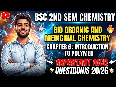 BSc 2nd Sem Chemistry 2026 🔥 | Introduction to Polymer Most Important MCQs | 100% Exam Focused