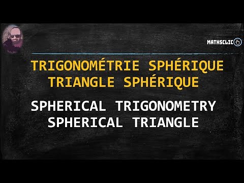 MATHSCLIC : TRIGONOMÉTRIE SPHÉRIQUE - TRIANGLE SPHÉRIQUE -